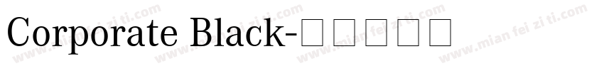Corporate Black字体转换